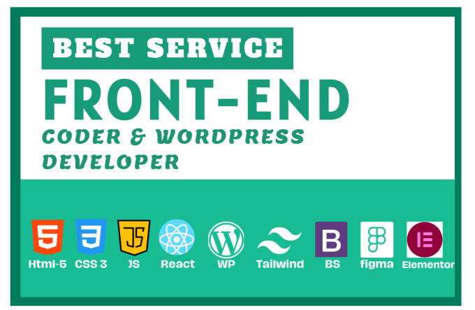 I will be your best frontend website coder  wordpress php css react html javascript