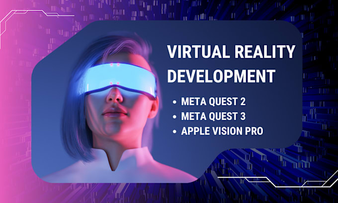 Our agency will develop virtual reality vr app for meta quest and vision pro