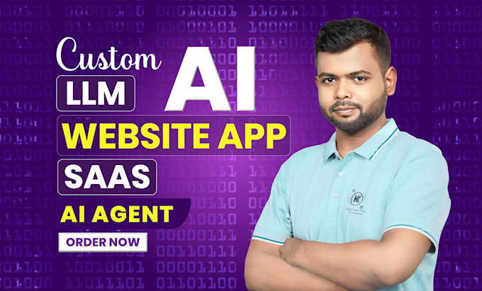 I will do ai sass ai website ai app developer ai agent ai chatbot custom ai llm