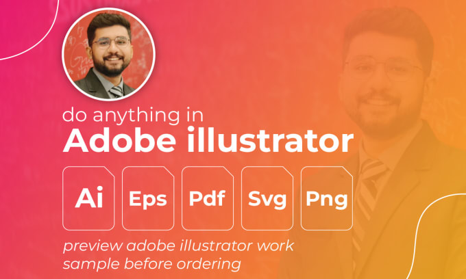 I will do anything in adobe illustrator